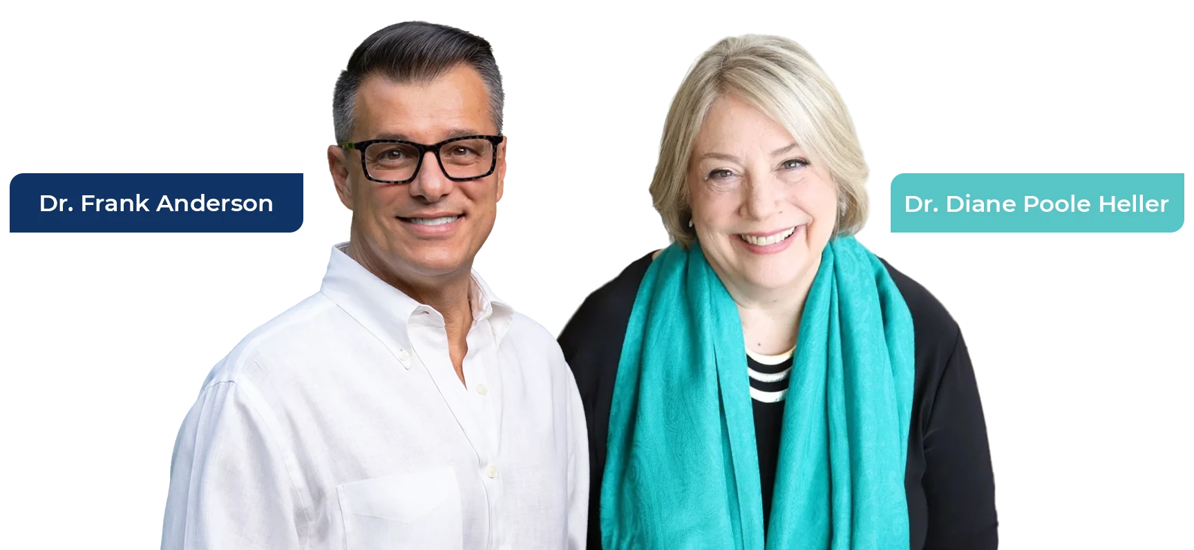 Two people stand side by side smiling. Text labels identify them as Dr. Frank Anderson and Dr. Diane Poole Heller.