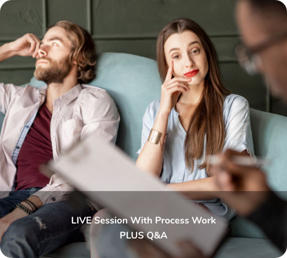 A man and a woman sit on a couch during a therapy session, with a therapist taking notes in the foreground. Text reads "LIVE Session With Process Work PLUS Q&A.