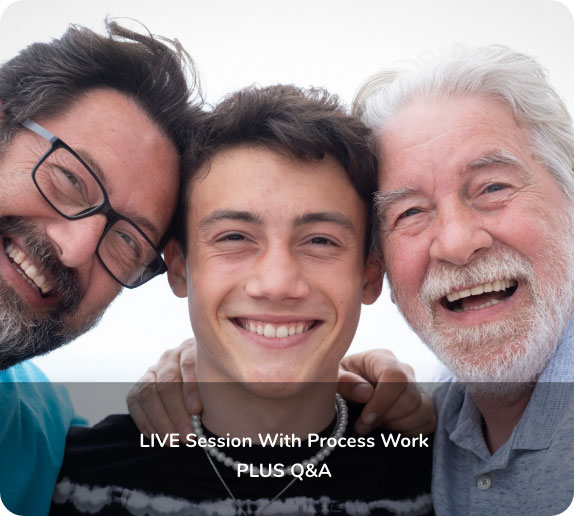 Three smiling men of different ages pose closely together outdoors. Text overlay reads, "LIVE Session With Process Work PLUS Q&A.